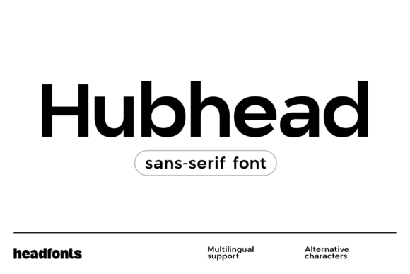 Hubhead: A Balanced Sans Serif Typeface for Modern Editorial Design