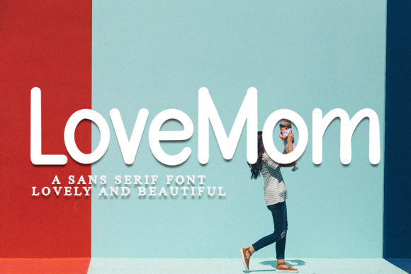 LoveMom Typeface: The Simple Font Upgrade Your Brand Needs
